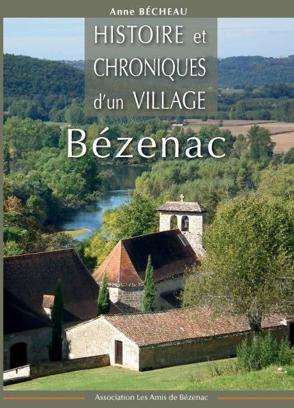 Histoire et chronique d'un village - Anne Bécheau